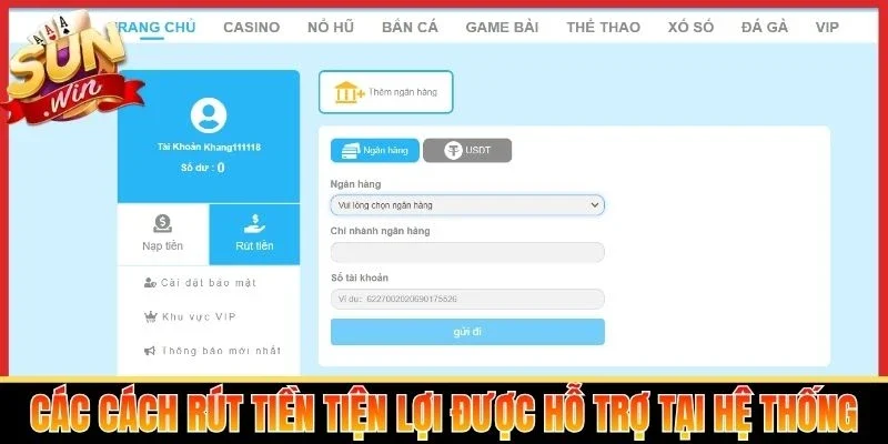 Các cách rút tiền tiện lợi được hỗ trợ tại hệ thống